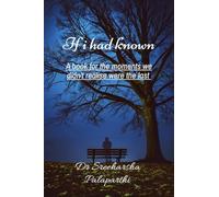 If I had known: A book for the moments we didn't realise were the last
