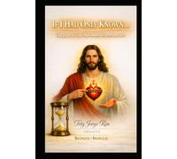 IF I HAD KNOWN…: The Grace of God That Many Discover Too Late