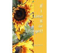 If I Lose It or Forget!
