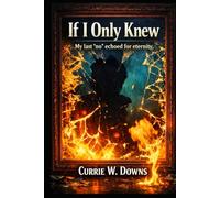 "If I Only Knew!": "My last no would echo for eternity"