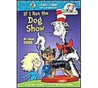If I Ran The Dog Show: All About Dogs