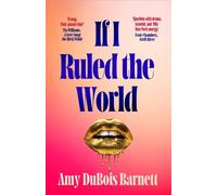 If I Ruled the World A witty novel filled with scandal and romance in the world of publishing from a former editor-in-chief - Amy Dubois Barnett - Simon & Schuster UK - ebook (ePub) - Livre
