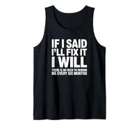 If I Said I'll Fix It I Will - Drôle de mécanicien Bricoleur Débardeur