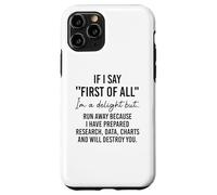 If I Say First of All Im a Delight Sarcastic Funny Coworker Coque pour iPhone 11 Pro