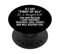 If I Say First of All Im a Delight Sarcastic Funny Coworker PopSockets PopGrip Adhésif