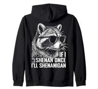 If I Shenan Once I'll Shenanigan Irlande Irish Raton Laveur Sweat à Capuche