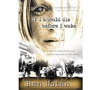 If I Should Die Before I Wake Han Nolan (Auteur)