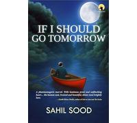 IF I SHOULD GO TOMORROW