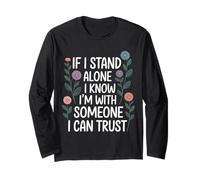 If I Stand Alone I Know I'm with Someone I Can Trust - Manche Longue