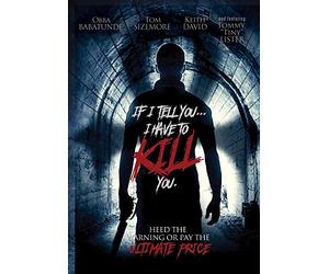If I Tell I Have to Kill You
