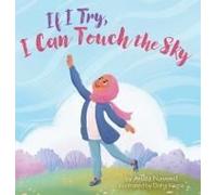 If I Try, I Can Touch The Sky