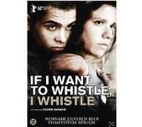 IF I WANT TO WHISTLE I WHISTLE-VN G