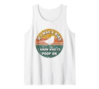 If I Was A Bird I Know Who I'd Poop on Débardeur