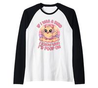 If I Was a Bird I Know Who I'd Poop On Kawaii Quote Meme Manche Raglan