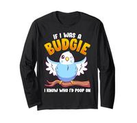 If I Was A Budgie I Know Whom I'd Poop on Meme Hilarious Manche Longue
