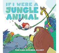 If I Were a Jungle Animal Amanda Ellery (Auteur)