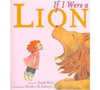 If I Were a Lion Sarah Weeks (Auteur)