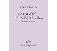 If I were a River... Based on a folk song from Gyergyó (Transylvania) for solo viola