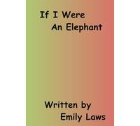 If I Were An Elephant