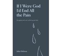 If I Were God I'd End All The Pain