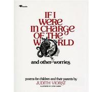 If I Were in Charge of the World and Other Worries: Poems for Children and Their Parents