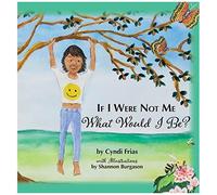 If I Were Not Me What Would I Be?