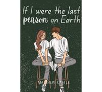 If I Were The Last Person on Earth