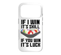 If I Win It's Skill If You Win It's Luck Joueur de Billard Coque pour iPhone 17 Pro