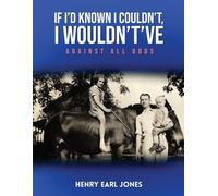 If I'd Known I Couldn't, I Wouldn't've