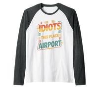 If Idiots Could Fly This Place Would Be an Airport - Manche Raglan