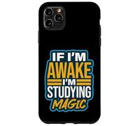 If I'm Awake I'm Studying Magic Tricks Illusionist Humour Coque pour iPhone 11 Pro Max