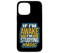 If I'm Awake I'm Studying Magic Tricks Illusionist Humour Coque pour iPhone 13 Pro Max