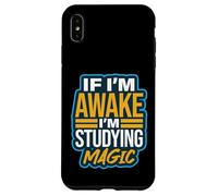 If I'm Awake I'm Studying Magic Tricks Illusionist Humour Coque pour iPhone XS Max