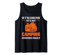 If I'm Drunk It's My Camping Friends Fault Hiking Camper Débardeur