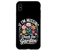 If I'm Missing Check The Garden Gardener Plants - Coque pour iPhone XS Max