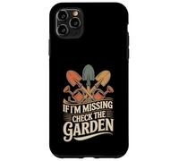 If I'm Missing Check The Garden Plantes de Jardinier - Coque pour iPhone 11 Pro Max