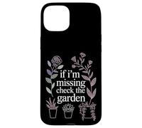 If I'm Missing Check The Garden Plantes de Jardinier |- Coque pour iPhone 15 Plus