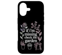If I'm Missing Check The Garden Plantes de Jardinier |- Coque pour iPhone 17