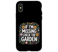 If I'm Missing Check The Garden Plantes de Jardinier - Coque pour iPhone X/XS