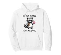 If I'm Moody Give Me Foody Sweat à Capuche