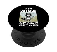 If I'm Outside It Wasn't My Idea Funny Introverti PopSockets PopGrip Adhésif