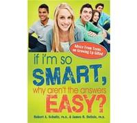 If Im So Smart Why Arent the Answers Easy If Im So Smart Why Arent the Answers Easy (Auteur)