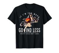 If Im Too Much Go Find Less Pinup Sorcière Citrouille Chat T-Shirt