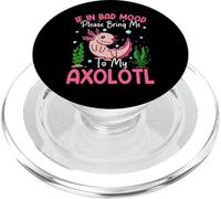 If in Bad Mood Please Bring Me to My Axolotl PopSockets PopGrip pour MagSafe