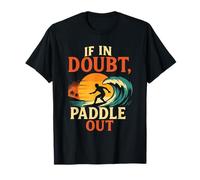 If in Doubt Paddle Out Maillot de Surf rétro Motif Coucher de Soleil T-Shirt
