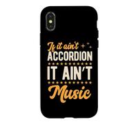 If It Ain't Accordéon It Ain't Music Coque pour iPhone X/XS