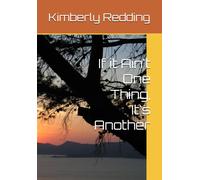 If It Ain't One Thing, It's Another (Making It Through The Hard Times)