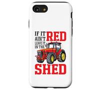 If It Ain't Red Leave It in The Shed Coque pour iPhone SE (2020) / 7/8