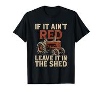 If It Ain't Red Leave It Tractors Funny Farmer Farmer Farming Mens T-Shirt