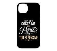 If It Costs Me My Peace Too Cher Self Care Wellness Coque pour iPhone 14 Plus